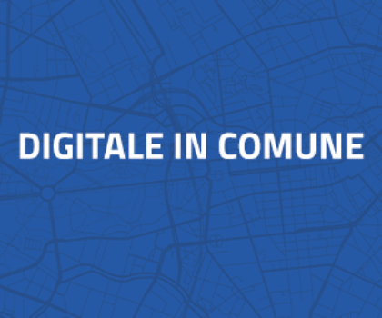 Digitale in Comune: dicci la tua per migliorare i nostri servizi