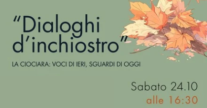 “Dialoghi d’inchiostro” - La Ciociaria: voci di ieri, sguardi di oggi